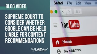 Supreme Court To Consider whether Google Can Be Held Liable For Content Recommendations