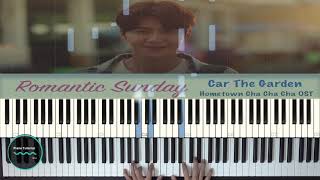 Romantic Sunday ( Hometown Cha Cha Cha ) || Car The Garden || Piano Tutorial