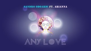 Sandro Odoardi & Arianna D'Angelo  ANY LOVE (radio mix version)