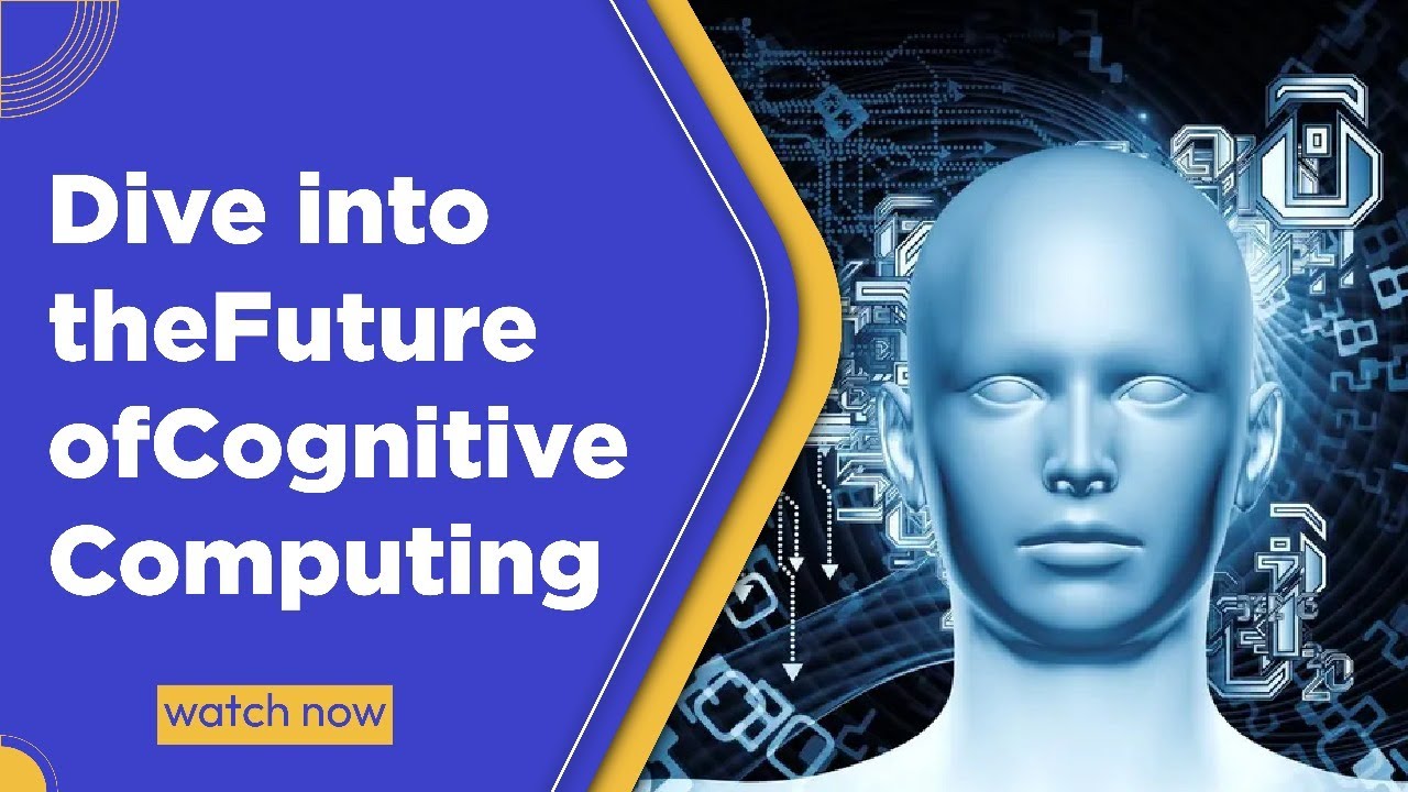What is Cognitive Computing? | Understanding the Future of AI - YouTube