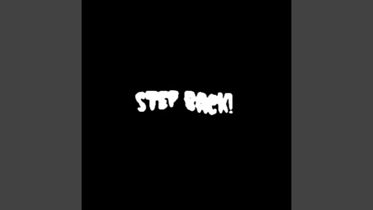 Watch Step Back on YouTube