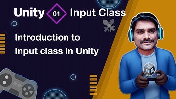 Introduction to Input Class in Unity - Unity Scripting API Input Tutorial 01 🚀
