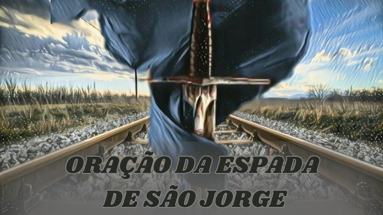 Oração da Espada de São Jorge - YouTube