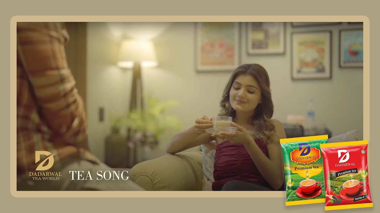 Dadarwal Tea Chai Song / Dadarwal Tea World / Want Best Tea With lot of flavour and ...