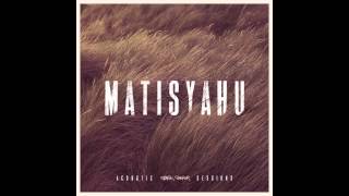 Matisyahu - Searchin (Acoustic) chords