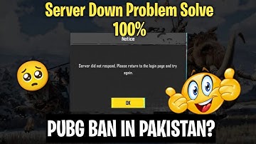 🥺PUBG Ban In Pakistan? - Server Down Problem PUBG - Server Did Not Respond Problem Pubg Solution
