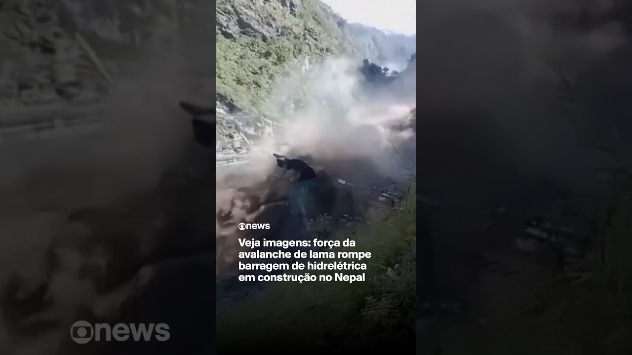 Veja imagens: força da avalanche de lama rompe barragem de hidrelétrica em construção no Nepal