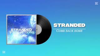 STRANDED official soundtrack: come back home