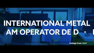 International Metal Additive Manufacturing Operator DED-LB