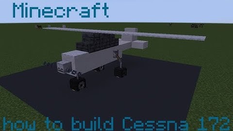 How to build a Cessna 172 in MInecraft