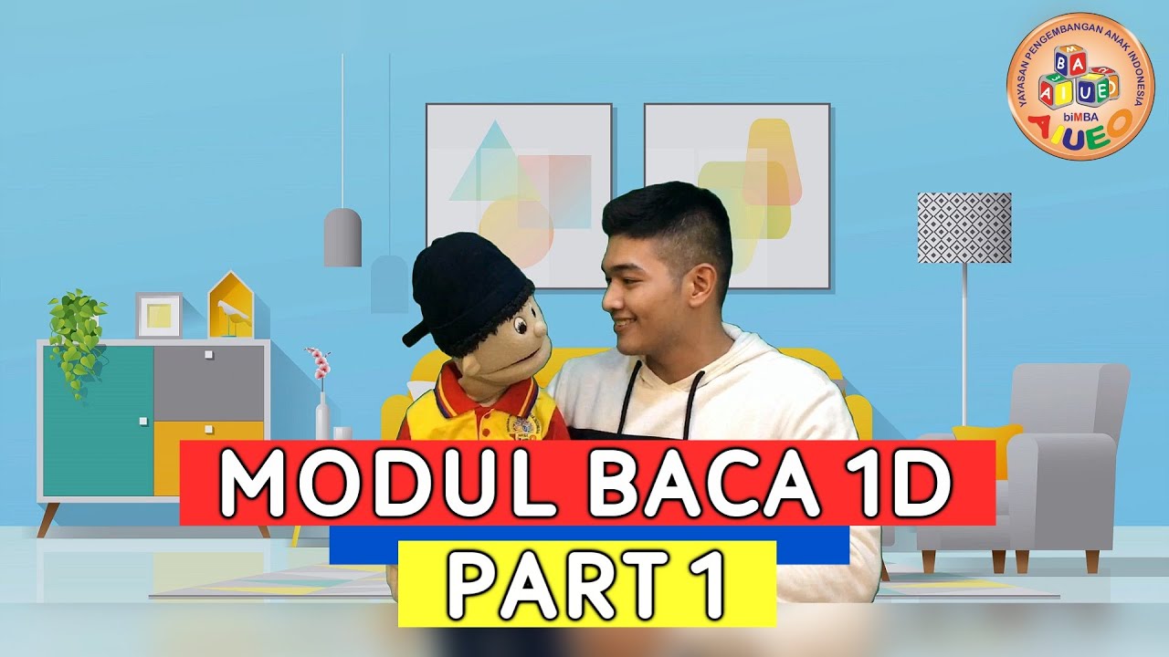 Modul Baca 1 D ( Part 1 ) | Bermain Modul biMBA bersama Jojo