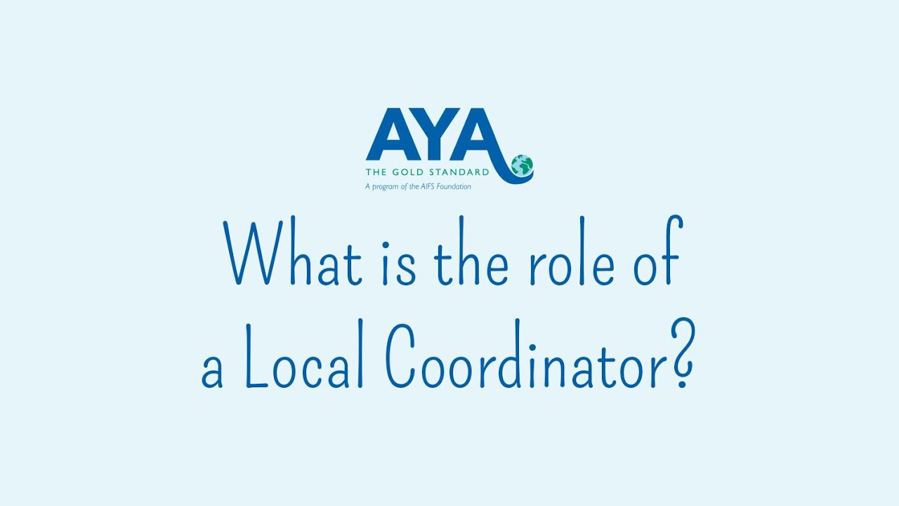 What is the Role of an AYA Local Coordinator?