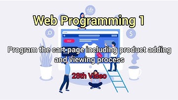 Program the cart page including product adding and viewing process