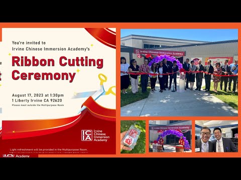 E243: Ribbon Cutting Ceremony @ Irvine Chinese Immersion Academy