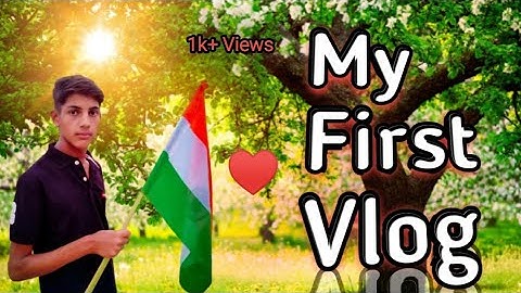 My First Vlog 2022 #myfirstvlog #my_first_vlog_on_youtube