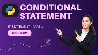 Conditional Statements | Part 1 | If statement | Codeyatra