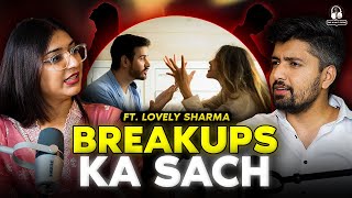 Breakups Ka Sach | Heartbreaks | ft. Lovely Sharma | The Namit Show | @talkswithnamit