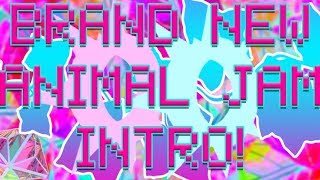 NEW INTRO BY BEWILDERING AJ - ANIMAL JAM NEW INTRO BY BEWILDERING AJ - ANIMAL JAM