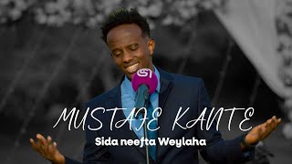 Mustafe Kante Sida Neefta Waylaha Qaaci Show 2025