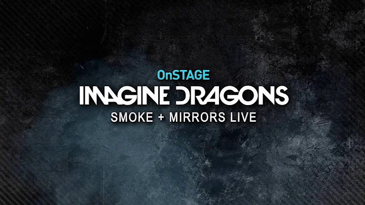 OnSTAGE: Imagine Dragons Smoke + Mirrors Live - OnDIRECTV