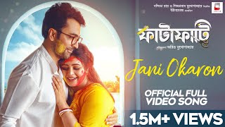 Jani Okaron | Official Video Song | Fatafati | Abir | Ritabhari | Amit | Antara | Ishan | Windows