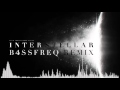 Interstellar (B4SSfreq Remix) [FREE DOWNLOAD]