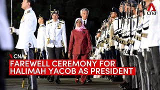 Farewell ceremony for Halimah Yacob as Singapore President at Istana