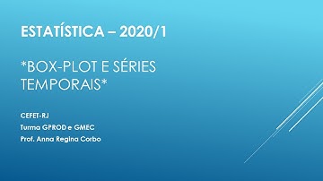 Cap1: Estatística Descritiva - Box-plot e Série Temporal
