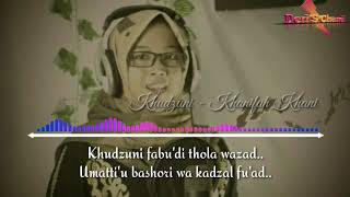 Sholawat Khudzuni by Khanifah Khani ( video lirik )