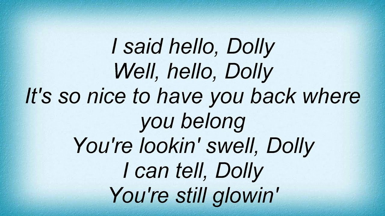 Louis Armstrong - Hello, Dolly Lyrics - YouTube