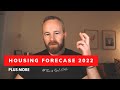 Housing Market Forecast 2022 - Property Market Update