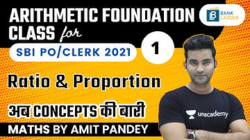 Maths Arithmetic Foundation Class | Ratio & Proportion  | अब CONCEPTS की बारी  | by Amit Pandey