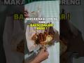 MAKAN NASI GORENG DAN BAKSO BAKAR! ENAK!