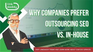 Why Companies Prefer Outsourcing SEO VS In-House SEO?