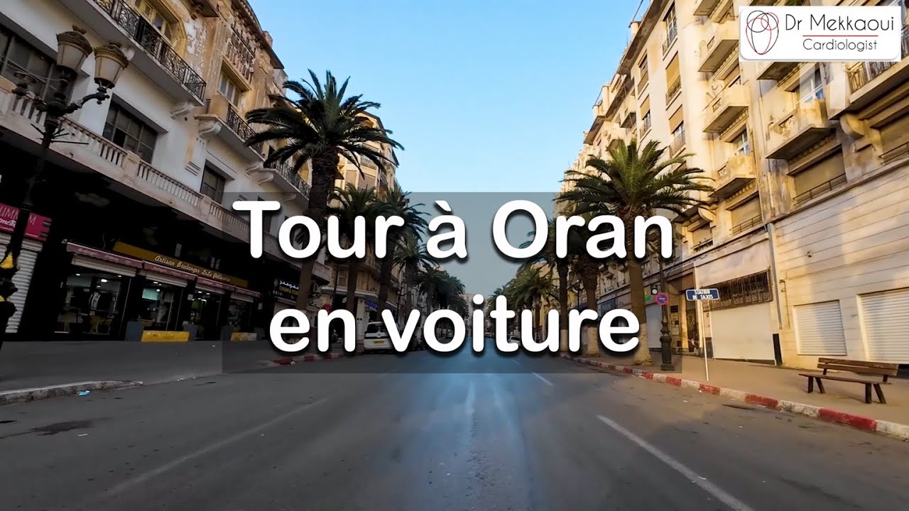 Oran en Voiture دورة في وهران بالسيارة