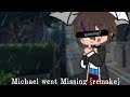 Michael Went Missing Remake Read Description mp3