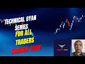Technical Gyan Series