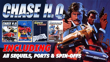 CHASE H.Q. - ALL SEQUELS, SPIN OFF & PORTS
