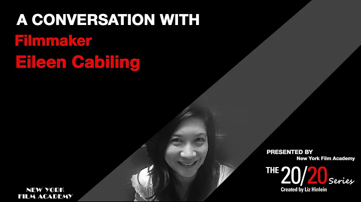 The 20/20 Series with Filmmaker Eileen Cabiling