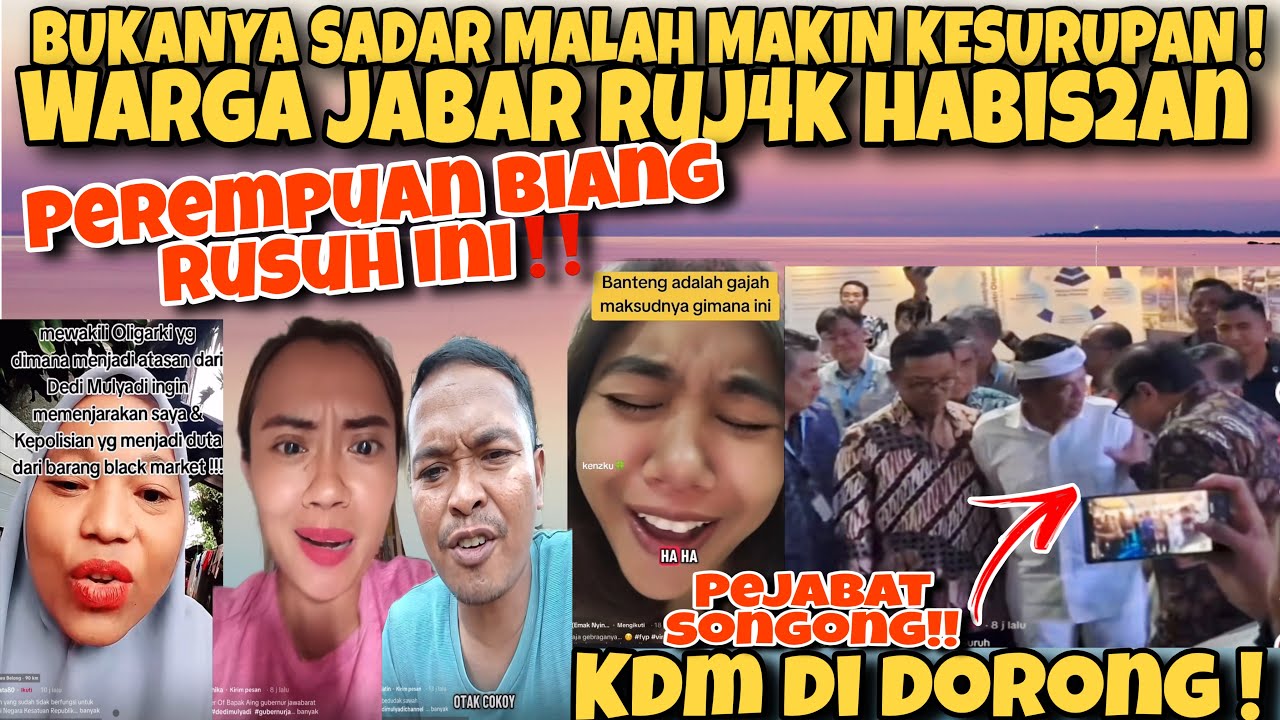 BUKANYAH SADAR MALAH MAKIN KESURUPAN ?! WARGA JABAR RUJ4K PEREMPUAN BIANG RUSUH INI‼️KDM DI DORONG !