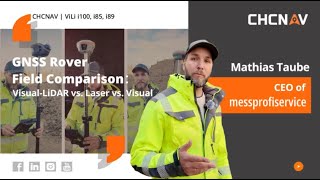 CHCNAV | GNSS Rover Comparison in Practical Testing: Laser vs. Visual vs. LiDAR | RTK GNSS Review