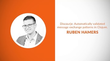 Discourje: Automatically validated message exchange patterns in Clojure - Ruben Hamers