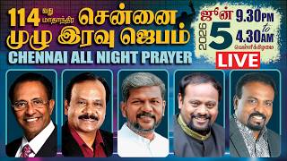 🔴தமிழ் LIVE | 114th CHENNAI NIGHT PRAYER | D.Mohan | GPS Robinson | Karthi Gamaliel | Robert roy |