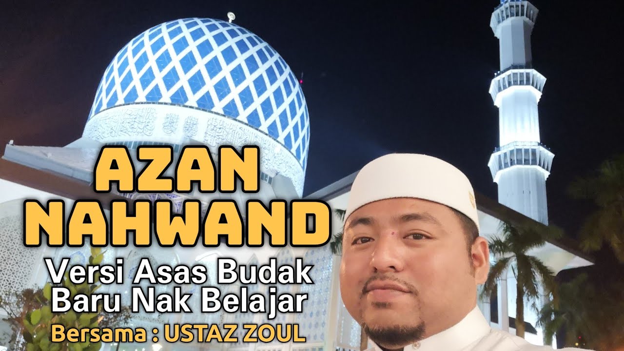 Azan Nahwand versi beginner dan Profesional