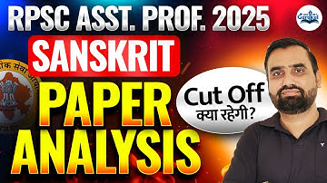 RPSC Assistant Professor Sanskrit Exam Analysis 2025 | RPSC Sanskrit Paper Solution with Answer Key