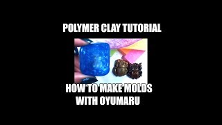 236 How to make molds with oyumaru - video tutorial