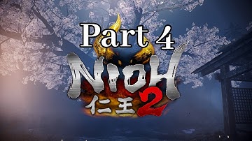 Nioh 2 First Playthrough - Part 4