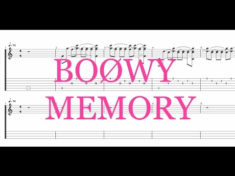 BOØWY - MEMORY ［Guitar & Bass Tab］