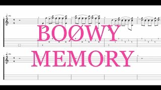 BOØWY - MEMORY ［Guitar & Bass Tab］