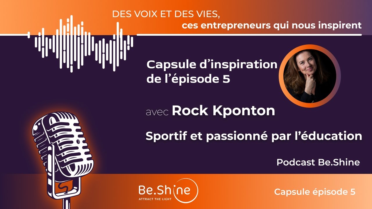 Des Voix et des Vies - Capsule d'inspiration - Grandir en conscience